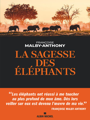 cover image of La sagesse des éléphants
